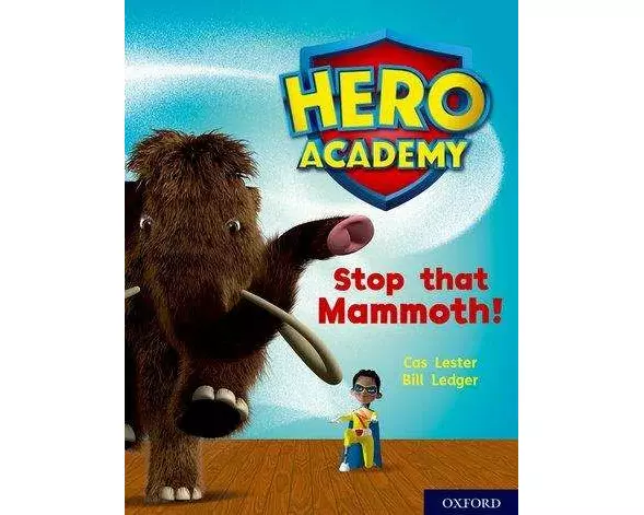 Hero Academy: Oxford Level 8, Purple Book Band: Stop that Mammoth!