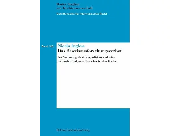 Das Beweisausforschungsverbot