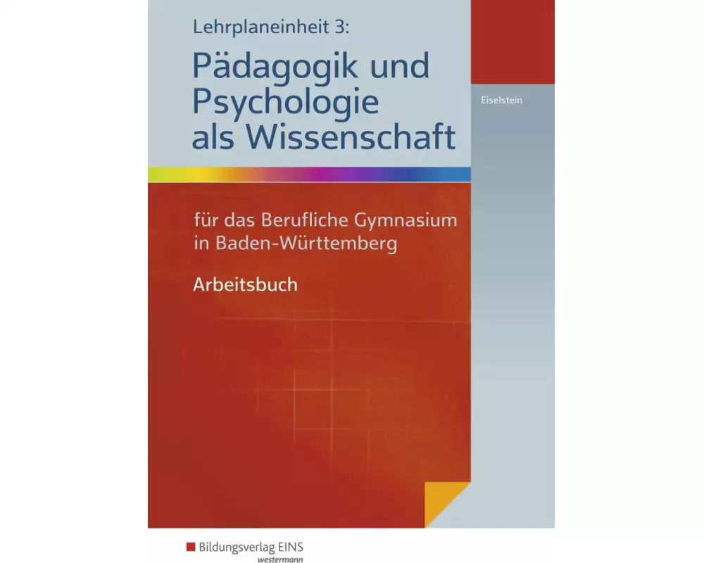 Lehrplaneinheit 3: Pädagogik und Psychologie als Wissenschaft