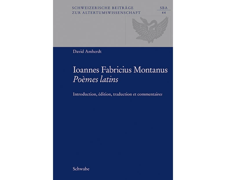 Johannes Fabricius Montanus Poèmes latins