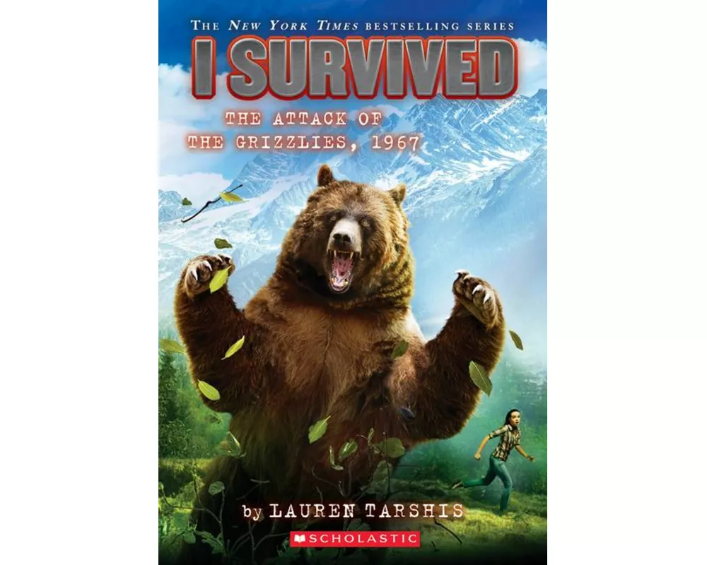 I Survived the Attack of the Grizzlies, 1967 (I Survived #17)