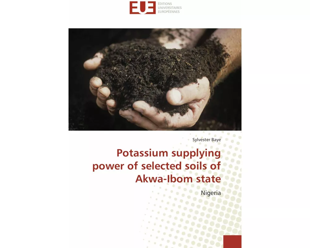 Potassium supplying power of selected soils of Akwa-Ibom state