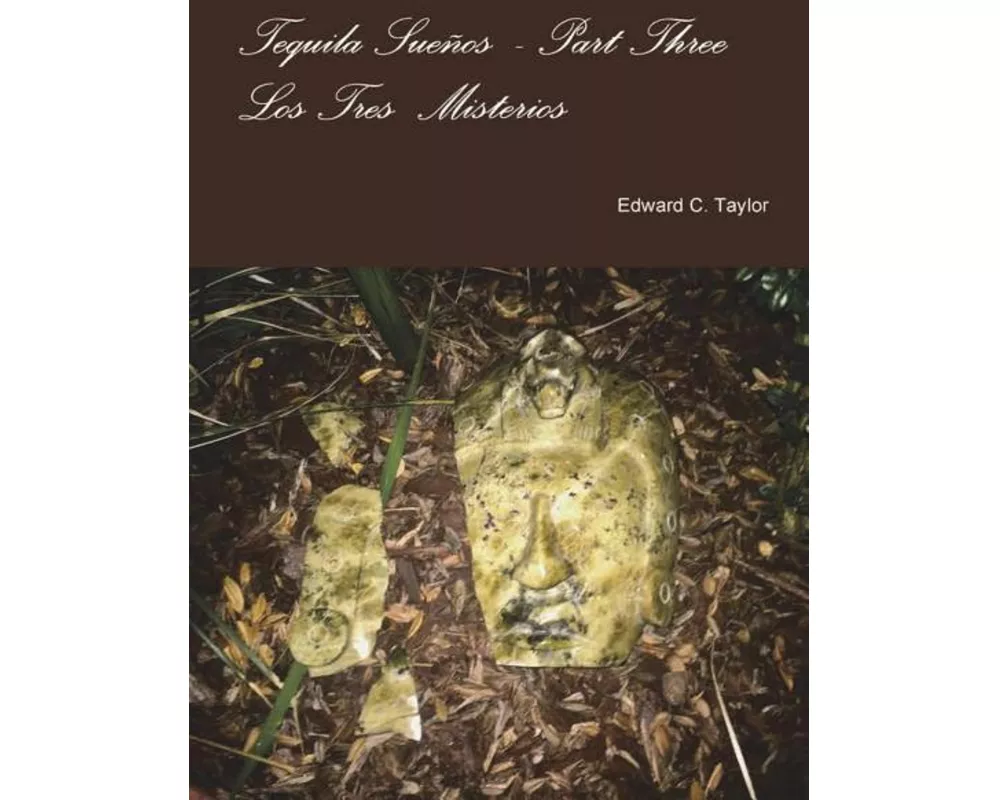 Tequila Suenos Part Three