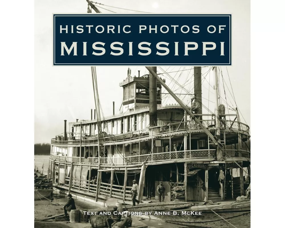 Historic Photos of Mississippi