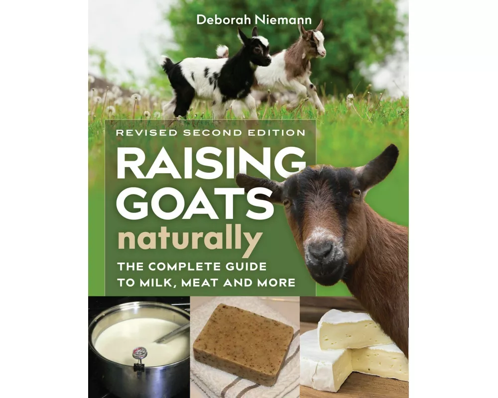 Raising Goats Naturally, 2nd Edition