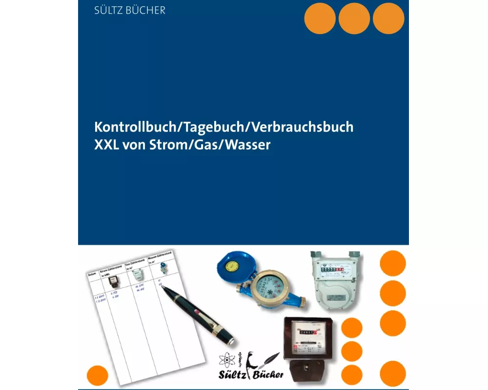 Kontrollbuch/Tagebuch/Verbrauchsbuch XXL von Strom/Gas/Wasser