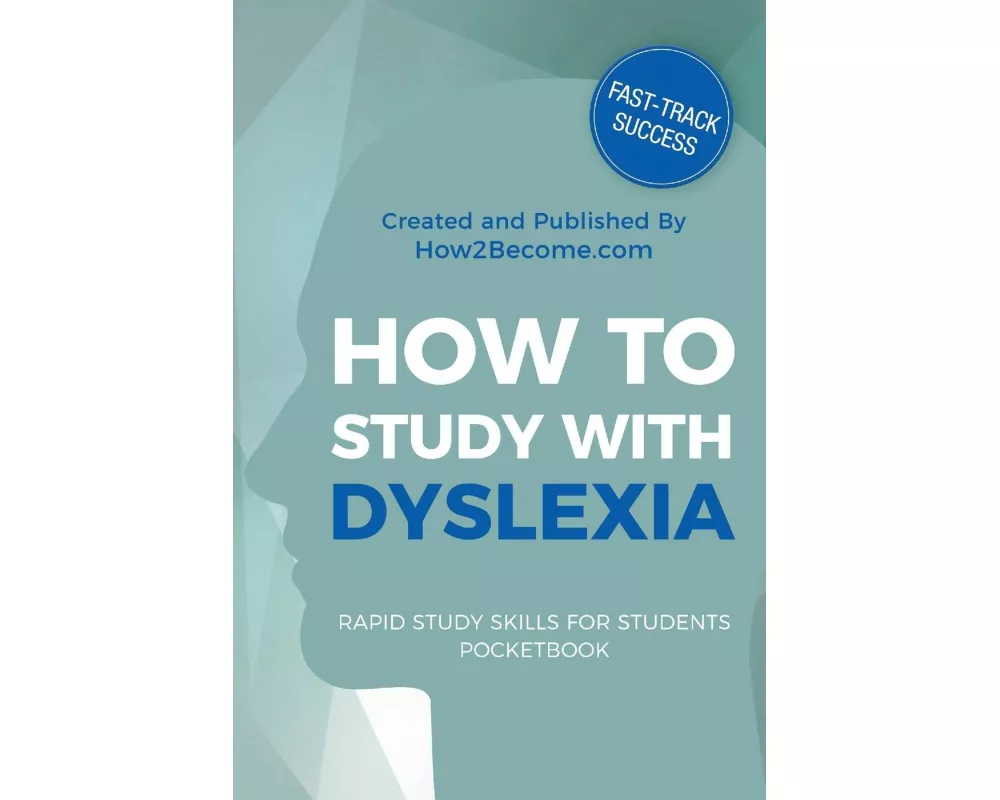 How to Study with Dyslexia Pocketbook