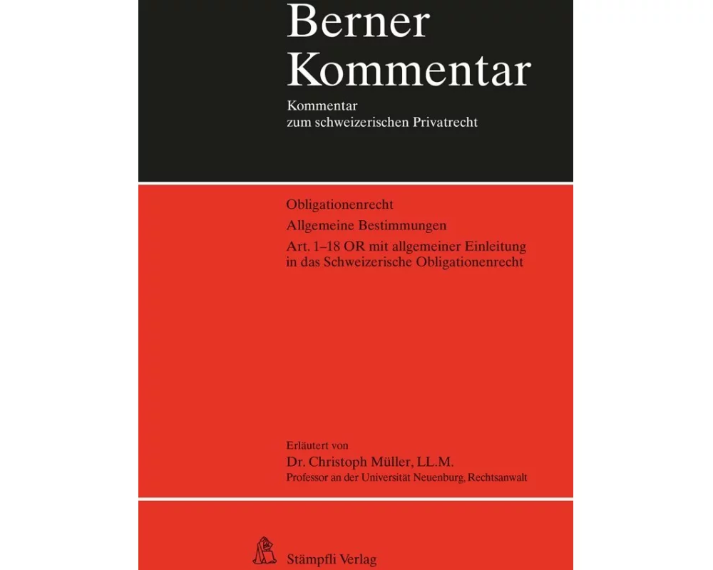 Obligationenrecht. Allgemeine Bestimmungen: Art. 1-18 OR mit allgemeiner Einleitung in das Schweizerische Obligationenrecht