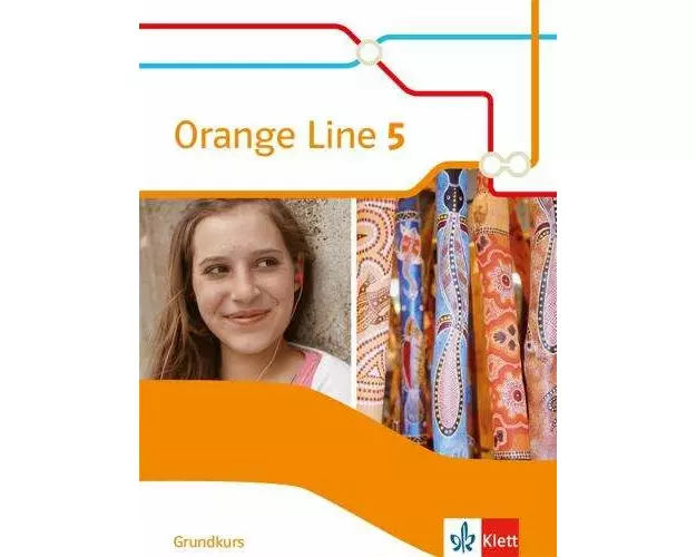 Orange Line 5 Grundkurs. Schülerbuch Klasse 9