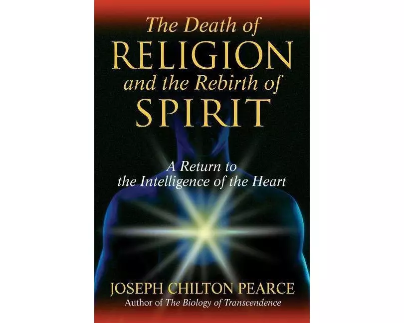 The Death of Religion and the Rebirth of Spirit