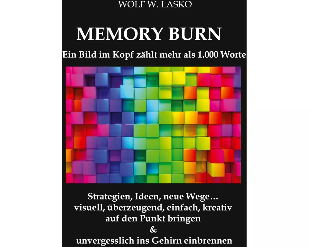 Memory Burn - Ein Bild im Kopf zählt mehr als 1.000 Worte