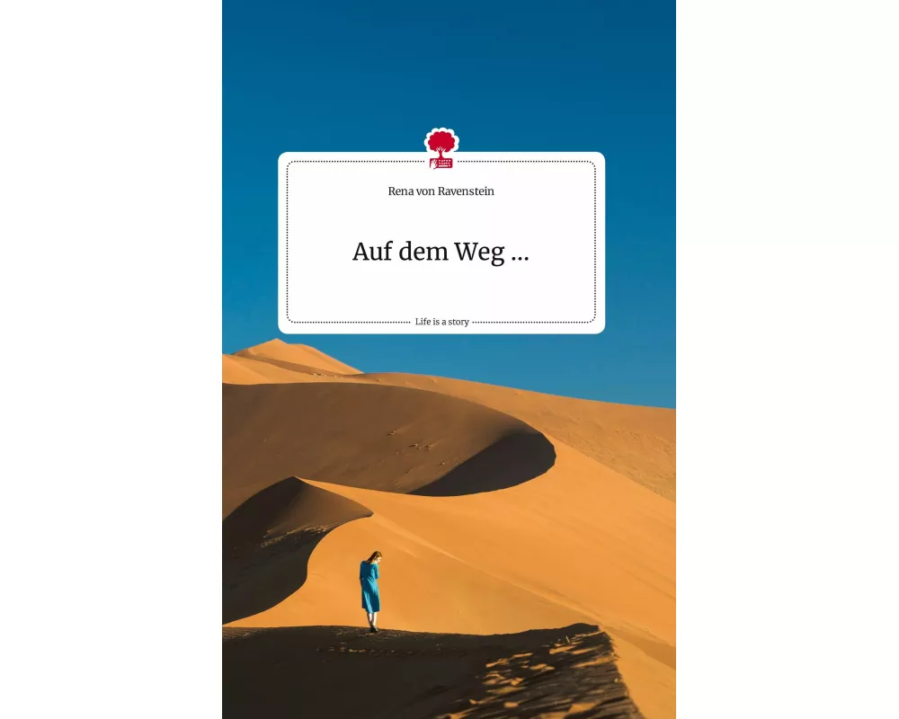 Auf dem Weg ... Life is a Story - story.one