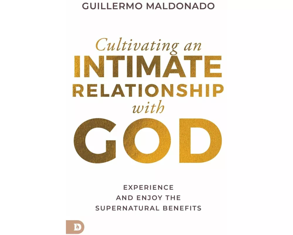 Cultivating an Intimate Relationship with God