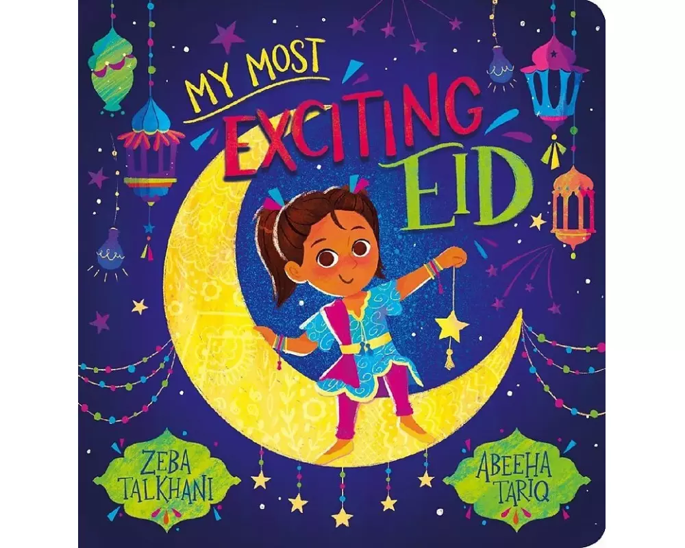 My Most Exciting Eid