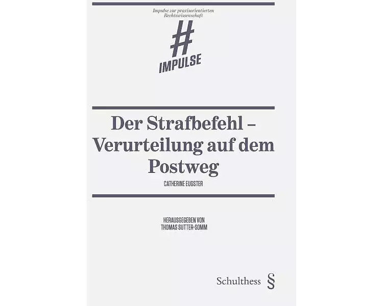 Der Strafbefehl - Verurteilung auf dem Postweg