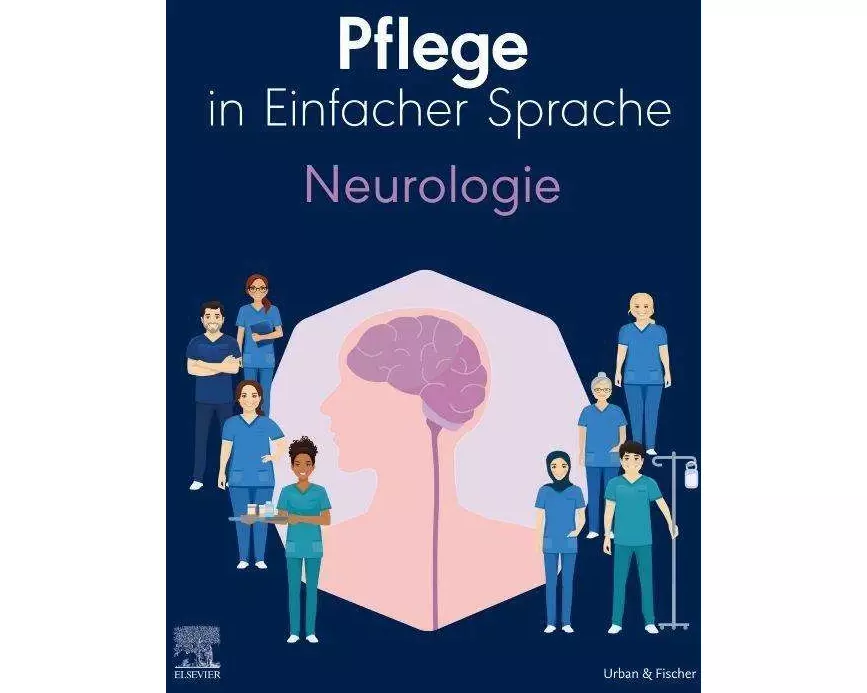 Pflege in Einfacher Sprache: Neurologie