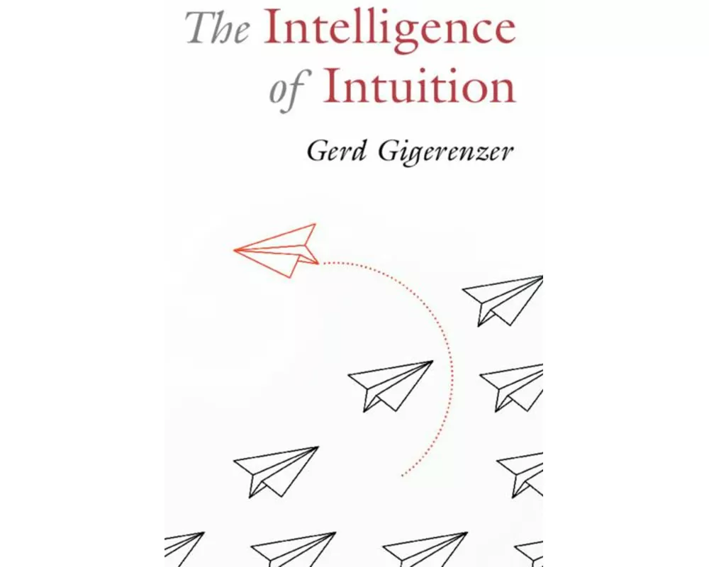 The Intelligence of Intuition