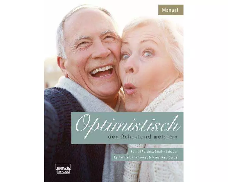 Optimistisch den Ruhestand meistern