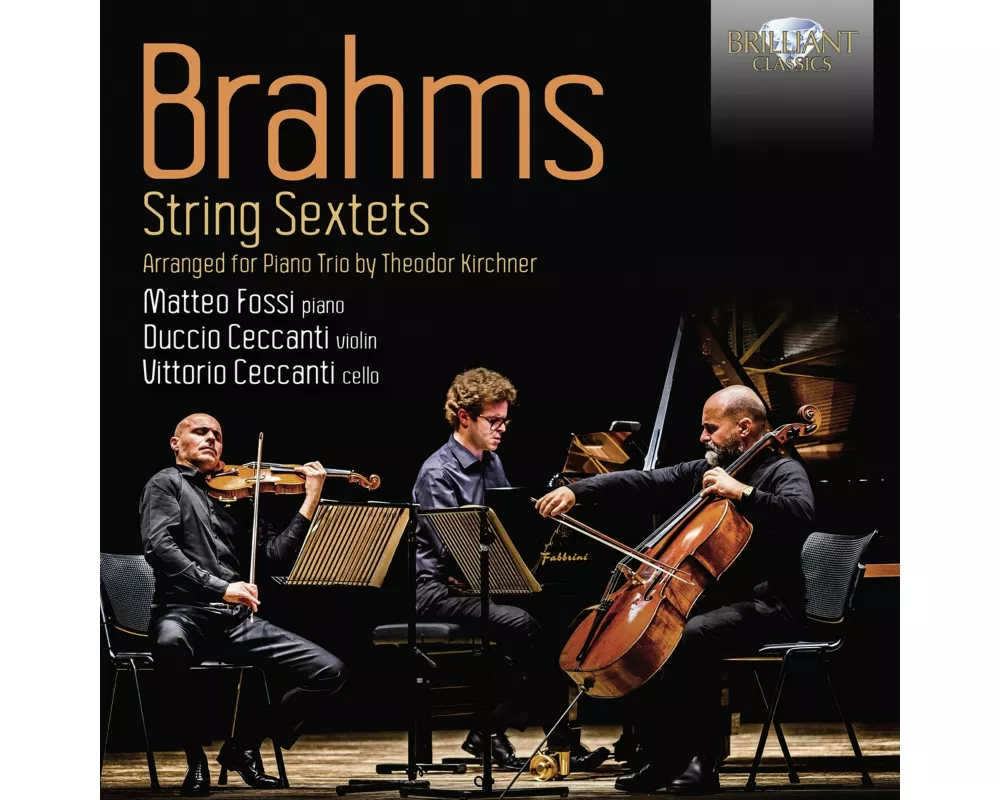 Brahms:String Sextets,Arranged For Piano Trio