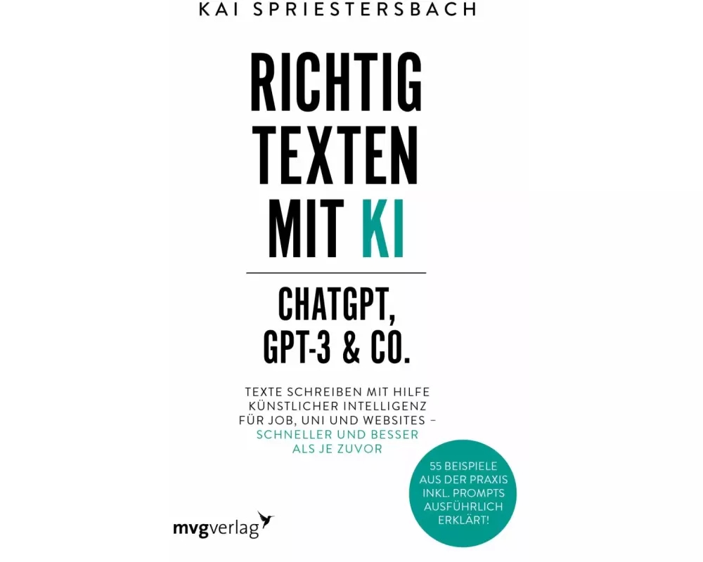 Richtig texten mit KI – ChatGPT, GPT-4, GPT-3 & Co