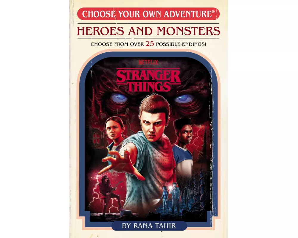 Stranger Things: Heroes and Monsters (Choose Your Own Adventure)