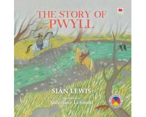 Four Branches of the Mabinogi: The Story of Pwyll