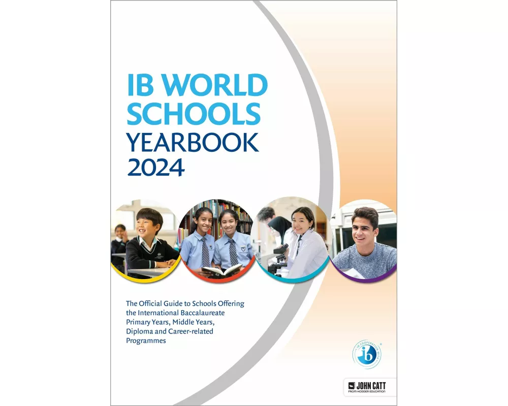 IB World Schools Yearbook 2024: The Official Guide to Schools Offering the International Baccalaureate Primary Years, Middle Years, Diploma and Career