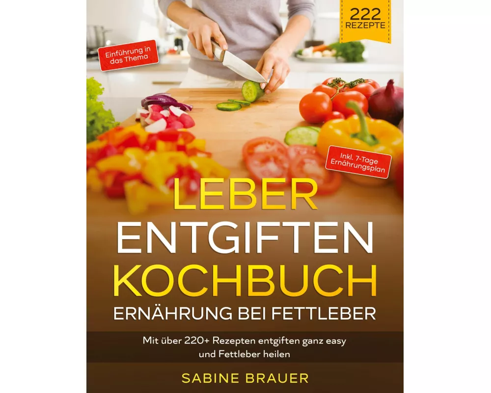 Leber entgiften Kochbuch - Ernährung bei Fettleber