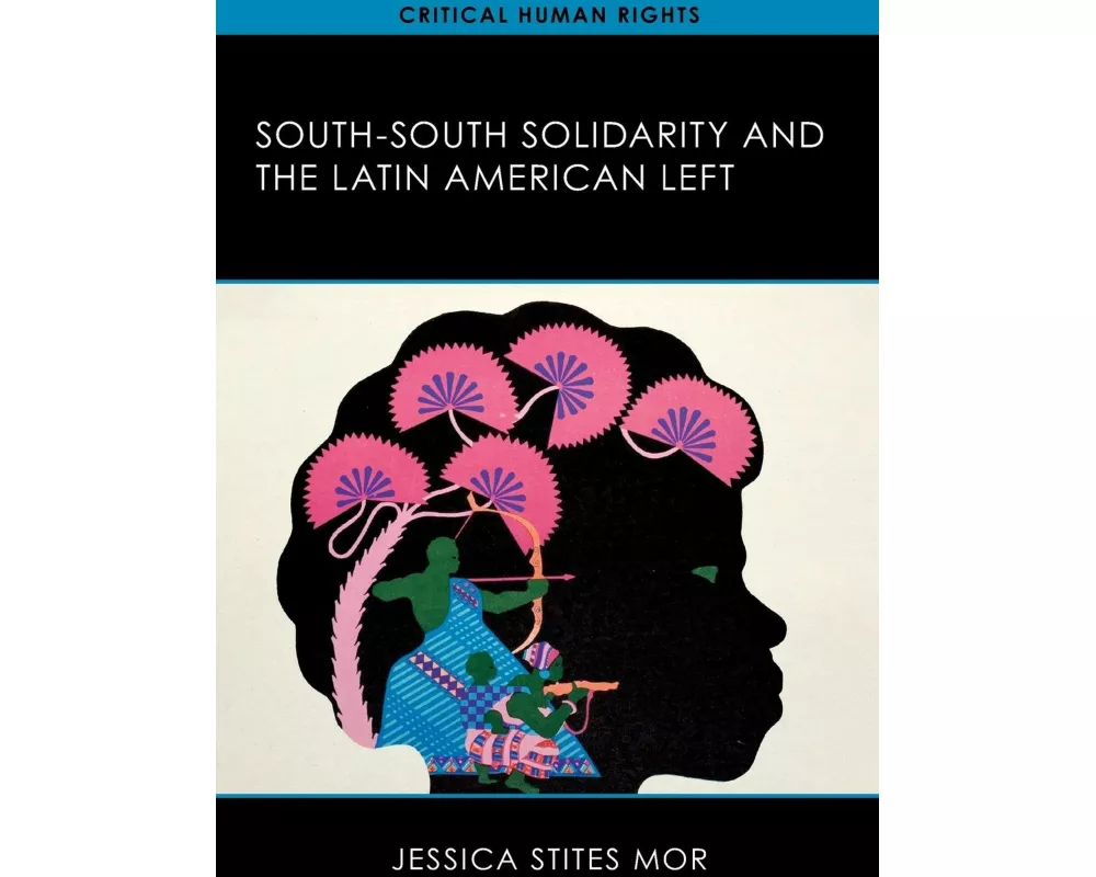 South-South Solidarity and the Latin American Left