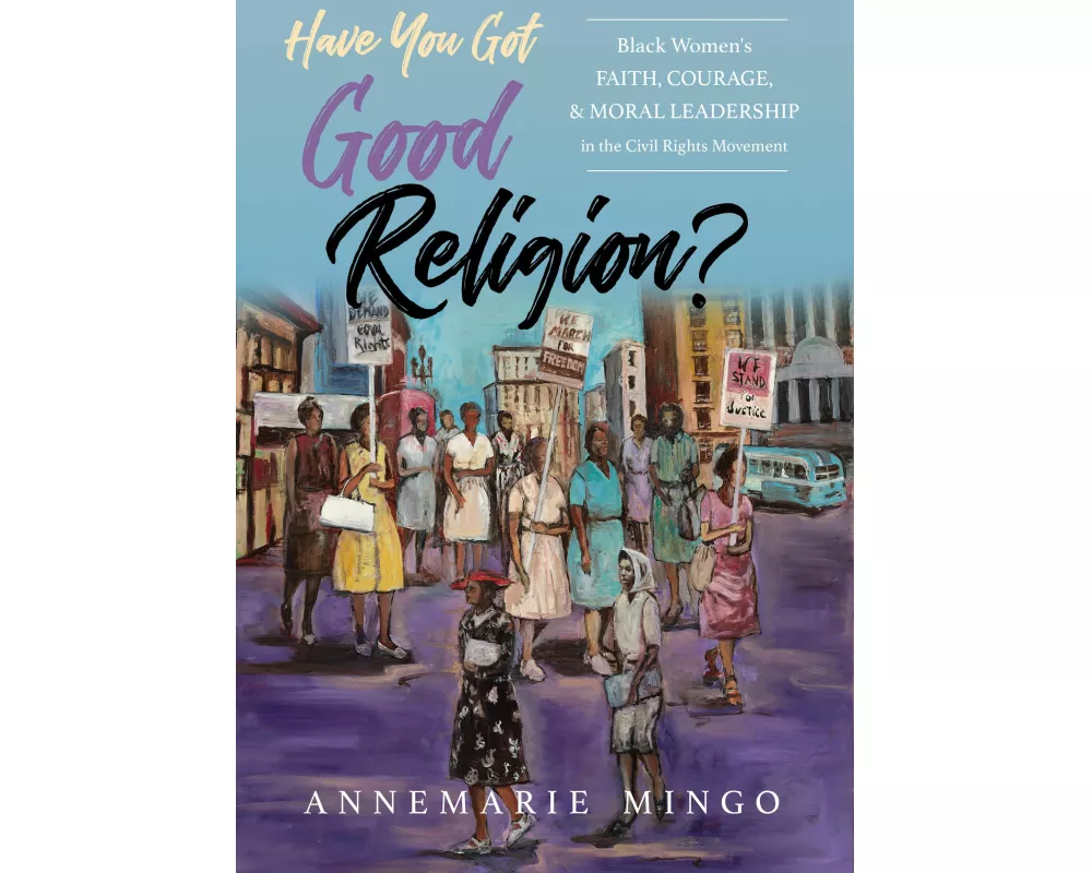 Have You Got Good Religion?