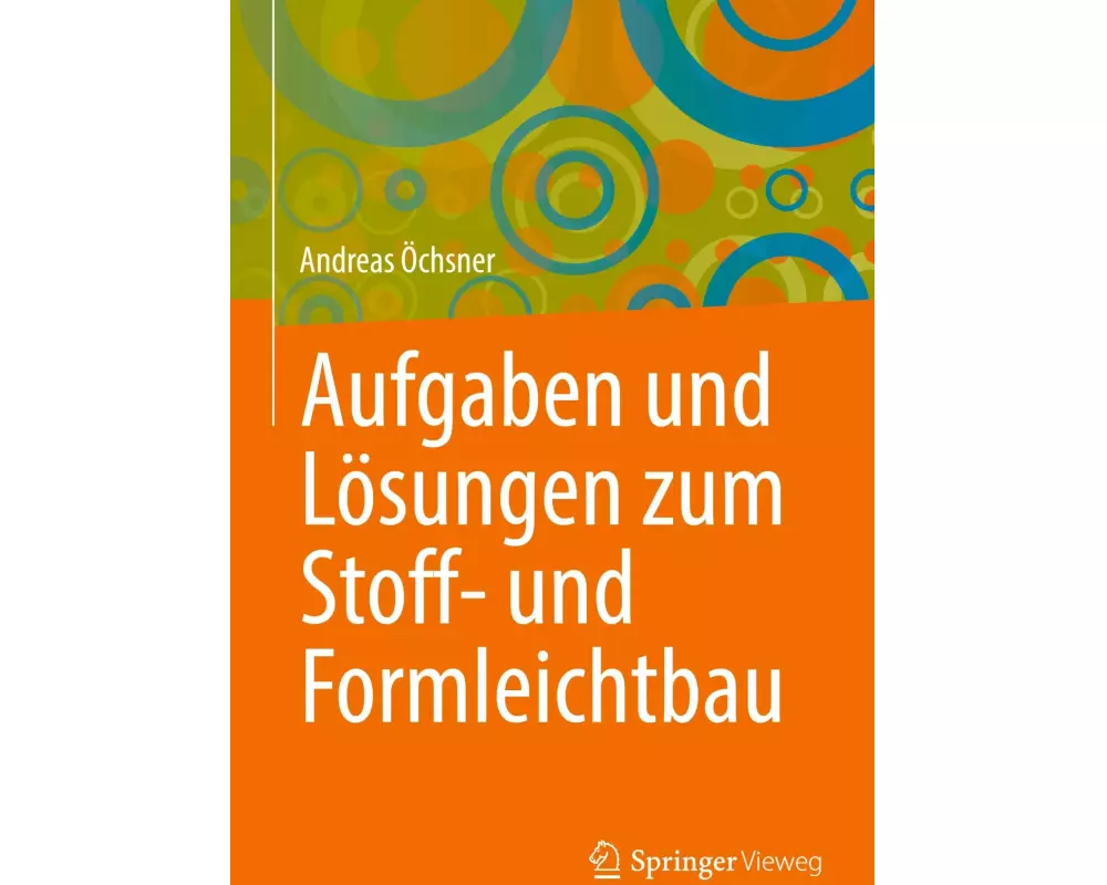 Aufgaben und Lösungen zum Stoff- und Formleichtbau