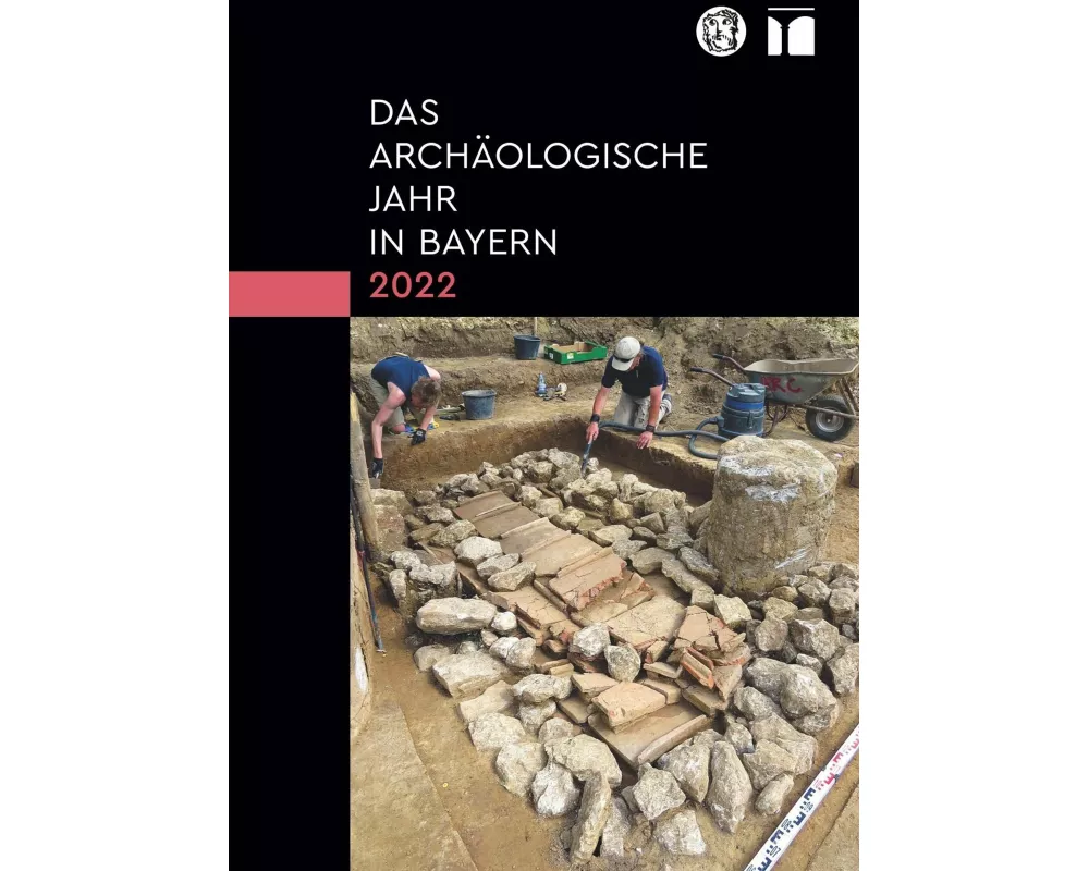 Das archäologische Jahr in Bayern 2022