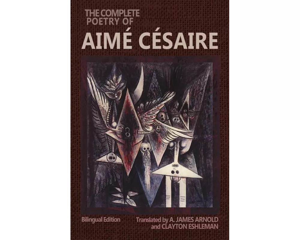 The Complete Poetry of Aime Cesaire
