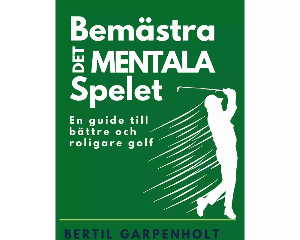 Bemästra det mentala spelet