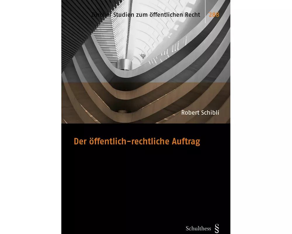 Der öffentlich-rechtliche Auftrag