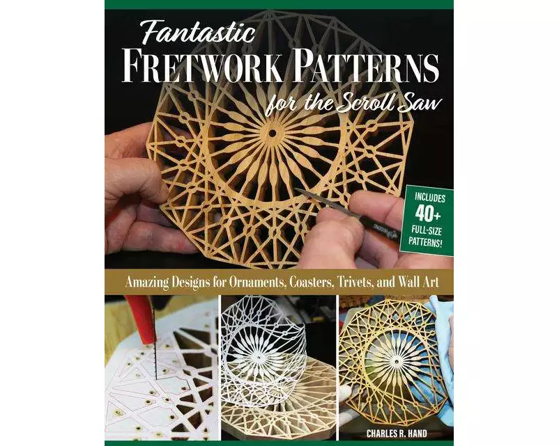 Fantastic Fretwork Patterns for the Scroll Saw