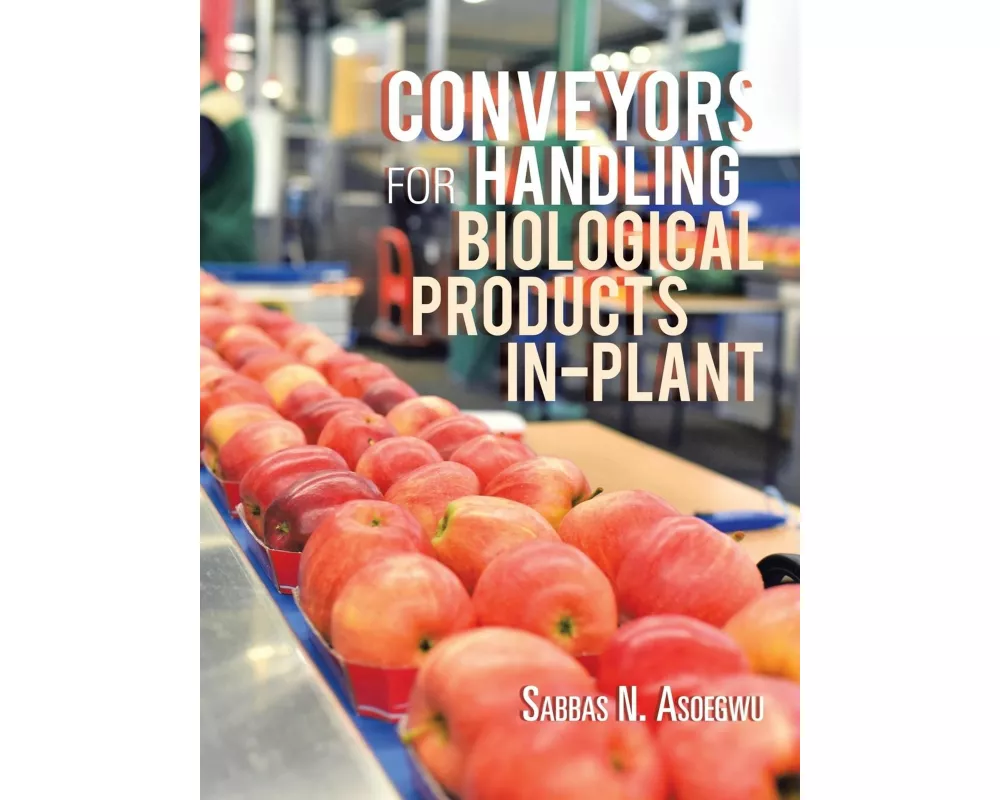 Conveyors for Handling Biological Products In-Plant