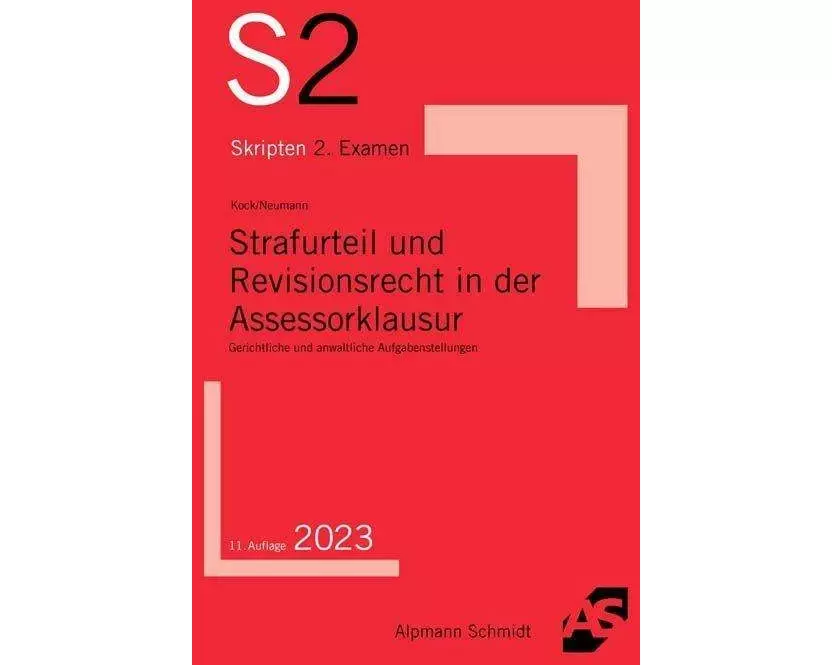 Strafurteil und Revisionsrecht in der Assessorklausur