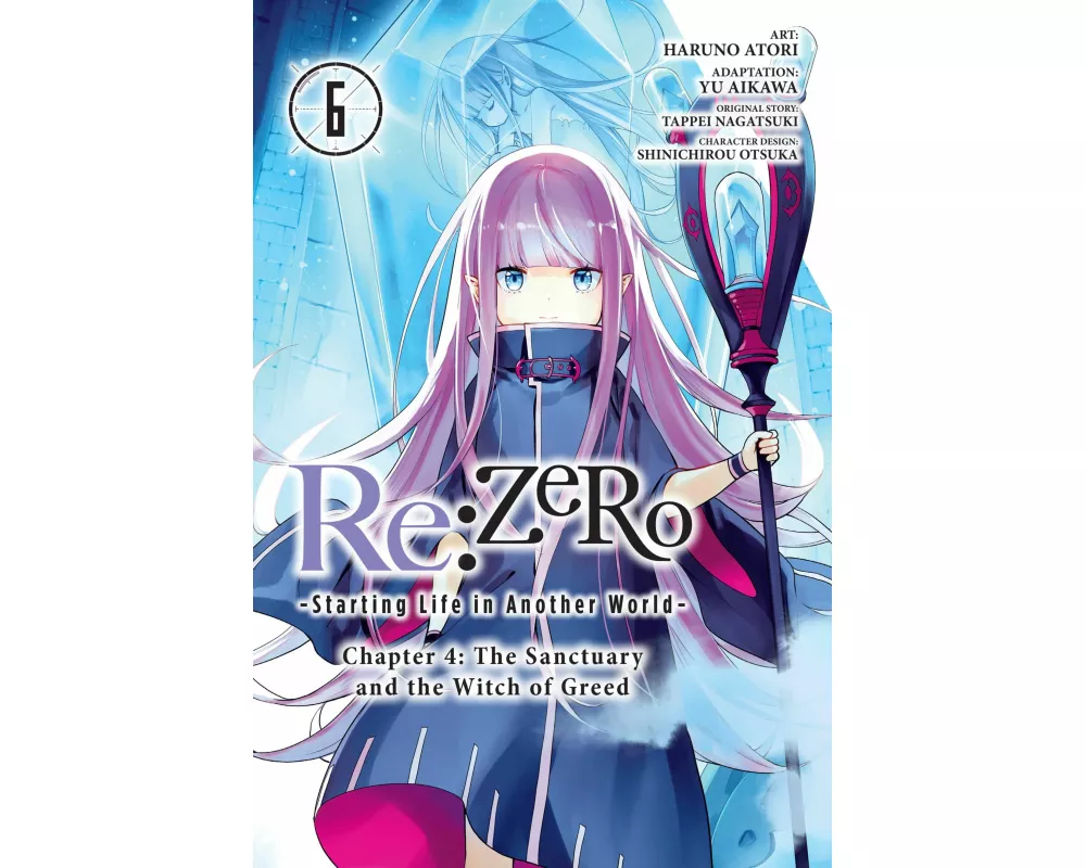 Re:ZERO -Starting Life in Another World-, Chapter 4: The Sanctuary and the Witch of Greed, Vol. 6 (manga)