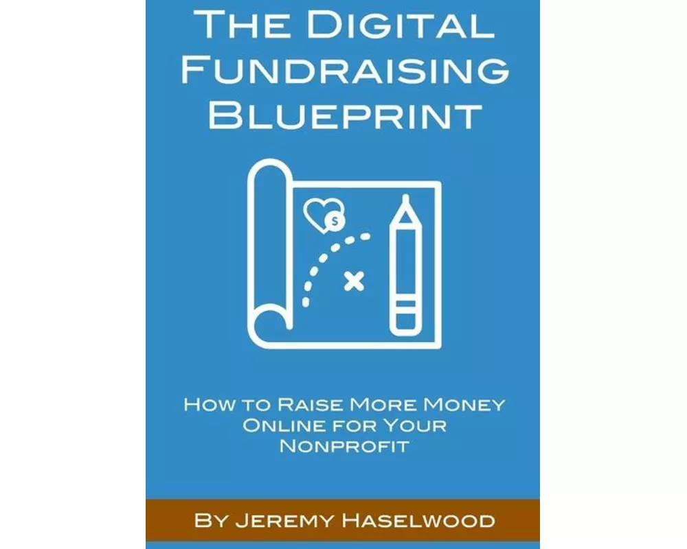 The Digital Fundraising Blueprint