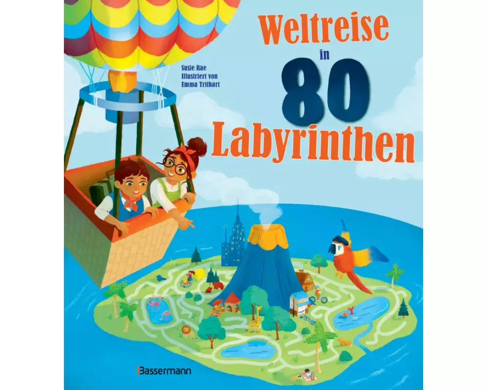 Weltreise in 80 Labyrinthen. Das Rätselbuch Für Kinder ab 7 Jahren