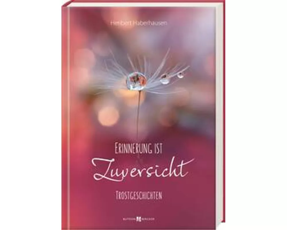 Erinnerung ist Zuversicht