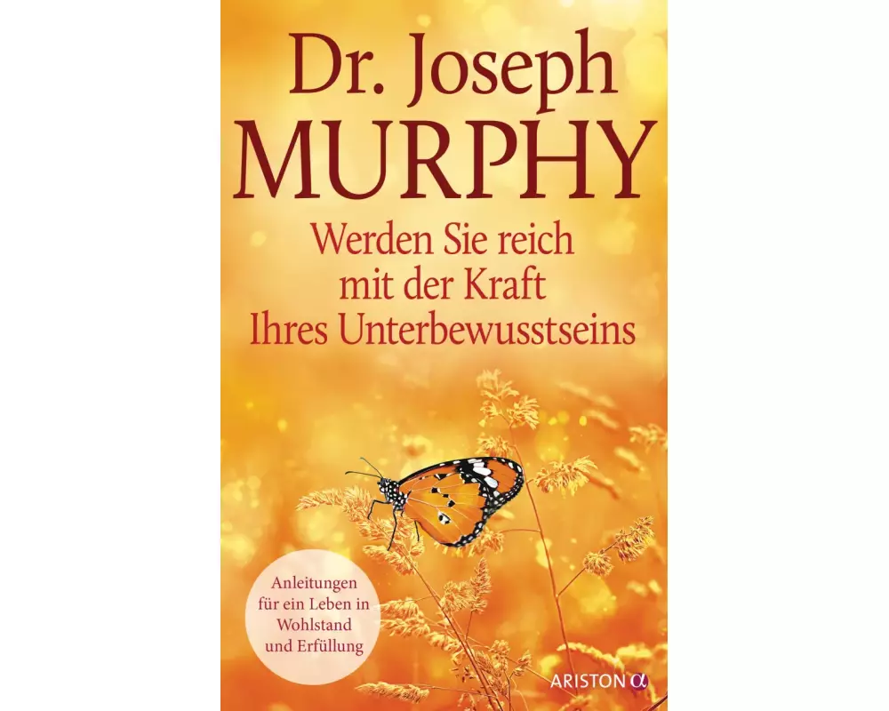 Werden Sie reich mit der Kraft Ihres Unterbewusstseins