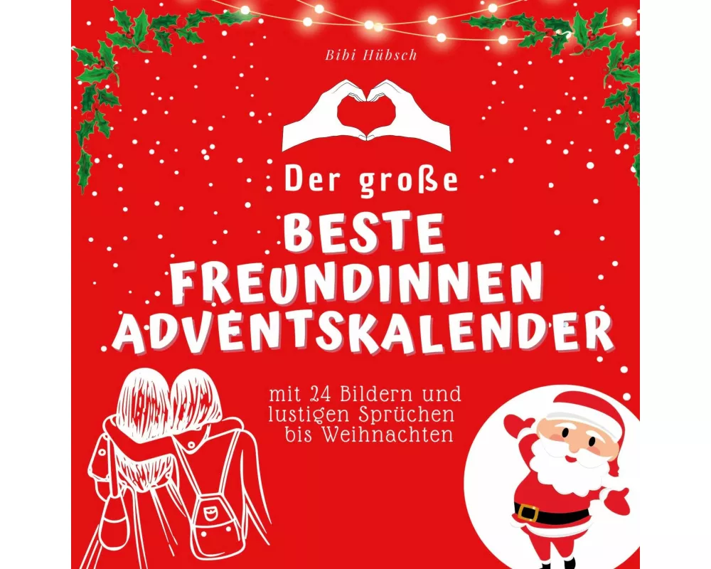 Der grosse Beste Freundinnen-Adventskalender
