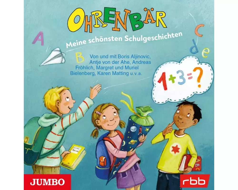 Ohrenbär. Meine schönsten Schulgeschichten