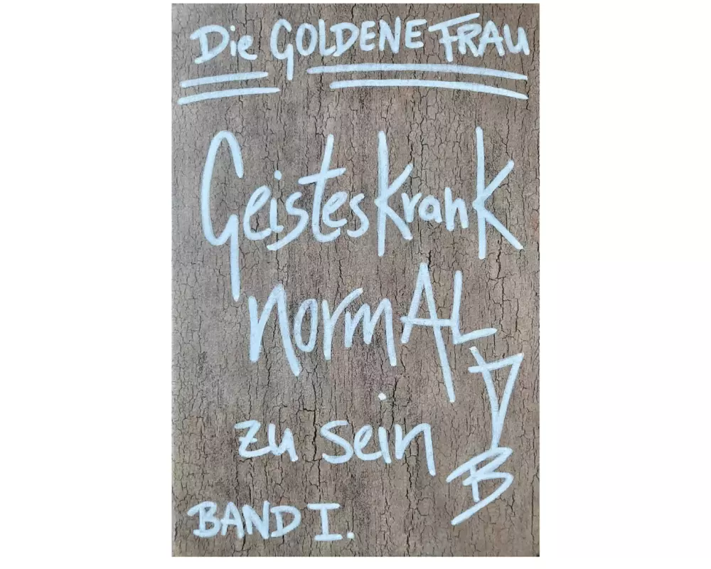 Geisteskrank, NORMAL zu SEIN (Hardcover-Ausgabe)