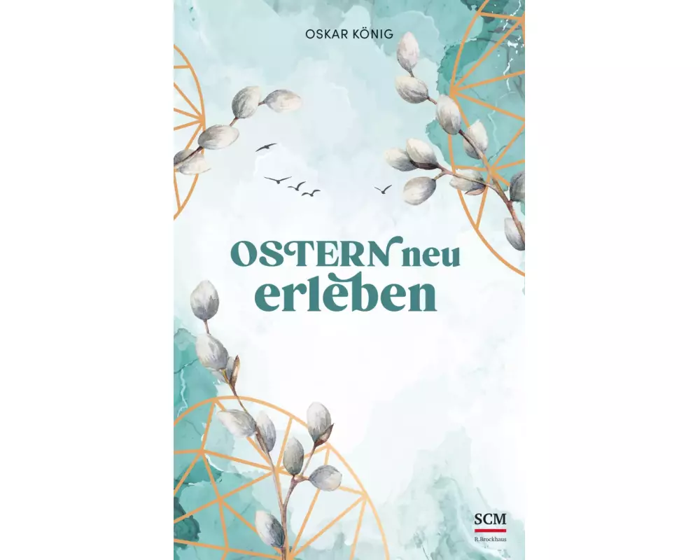 Ostern neu erleben