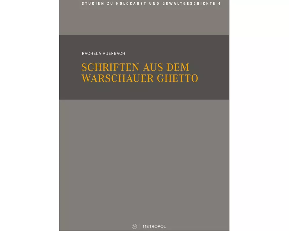 Schriften aus dem Warschauer Ghetto