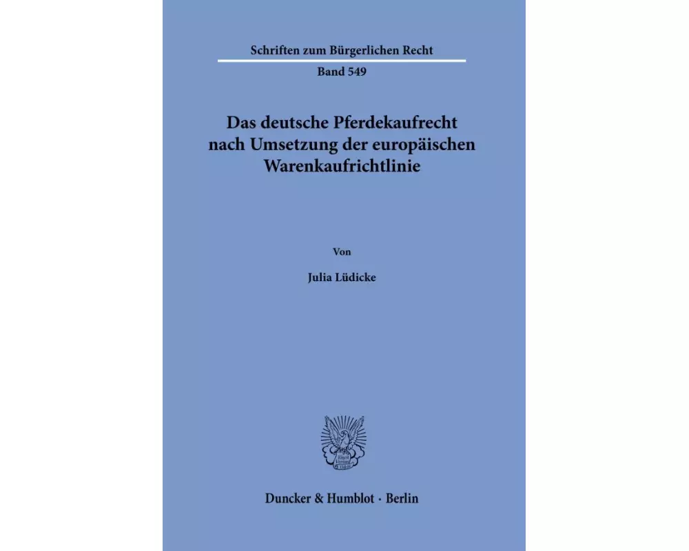 Das deutsche Pferdekaufrecht nach Umsetzung der europäischen Warenkaufrichtlinie