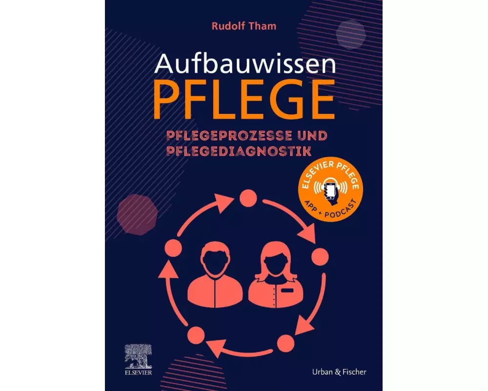 Aufbauwissen Pflegeprozesse und Pflegediagnostik